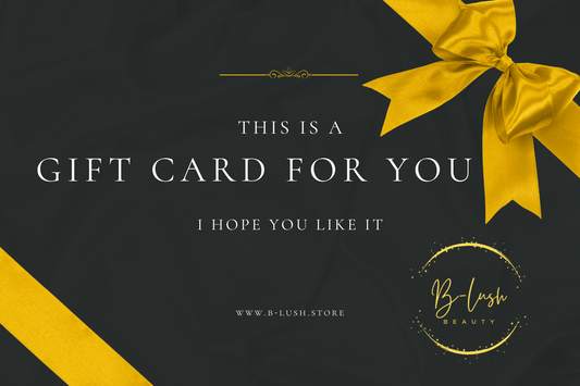 B-Lush Gift Card